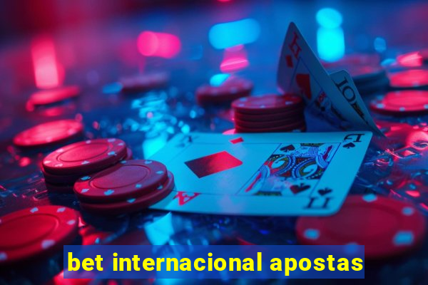 bet internacional apostas